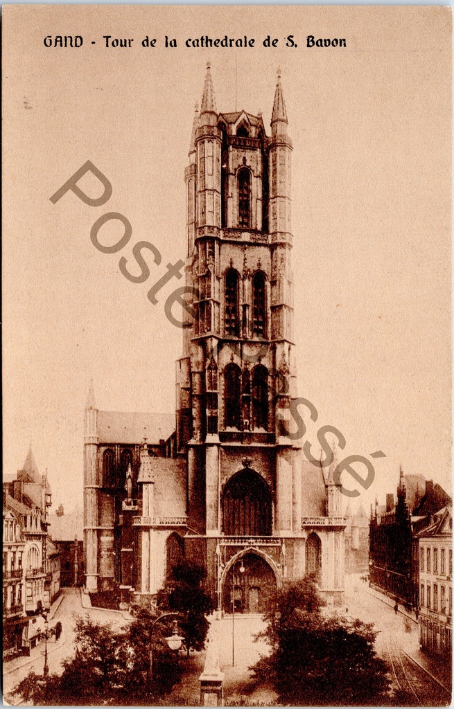 [Gent0370] Gent - "GAND - Tour de la cathedrale de S. Bavon" - Toren van de Sint-Baafskathedraal