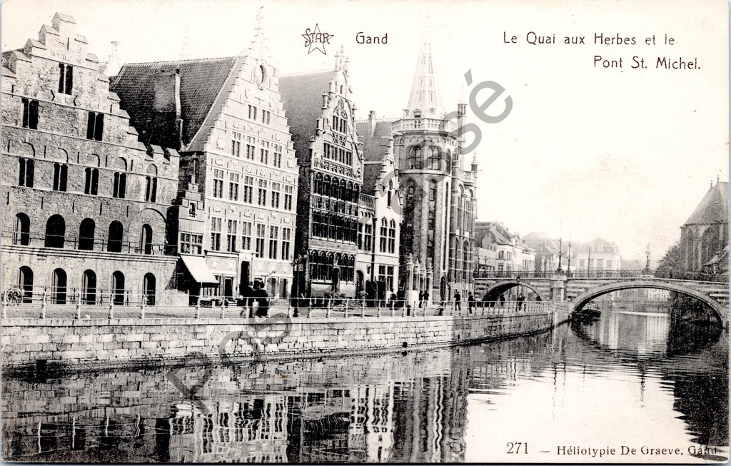 Gent - "Le Quai aux Herbes et le Pont St. Michel" - Kraanlei en Sint-Michielsbrug