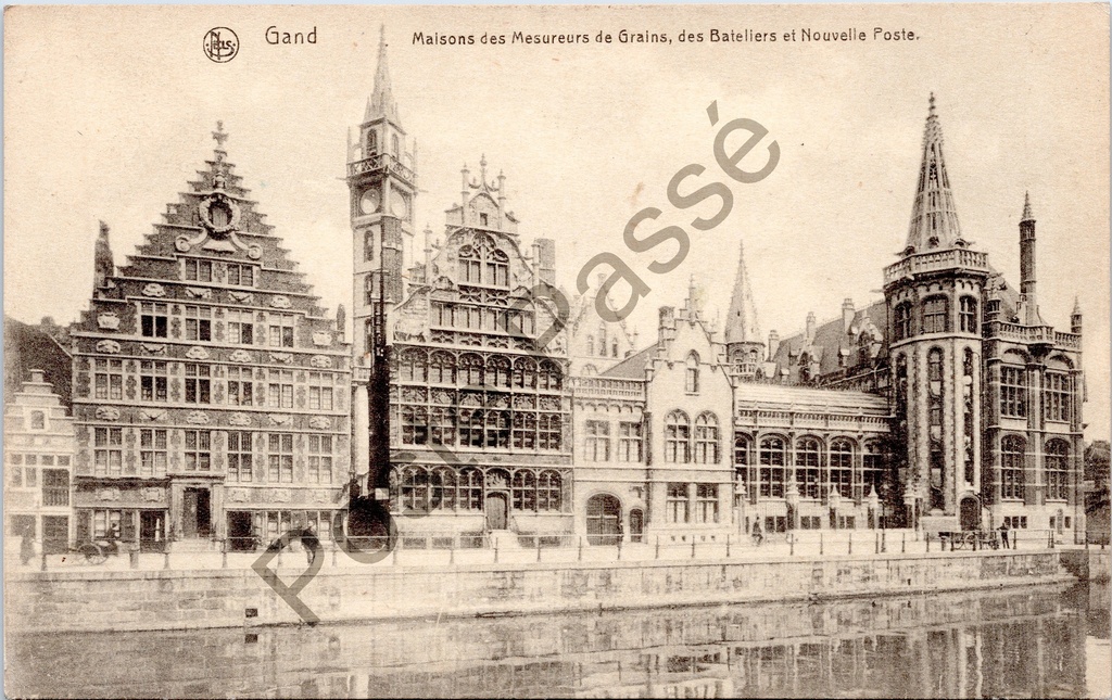 Gent - "Maisons des Mesureurs de Grains, des Bateliers et Nouvelle Poste" - Huizen van de Graanmeters, Schippers en Nieuw Postkantoor aan de Graslei