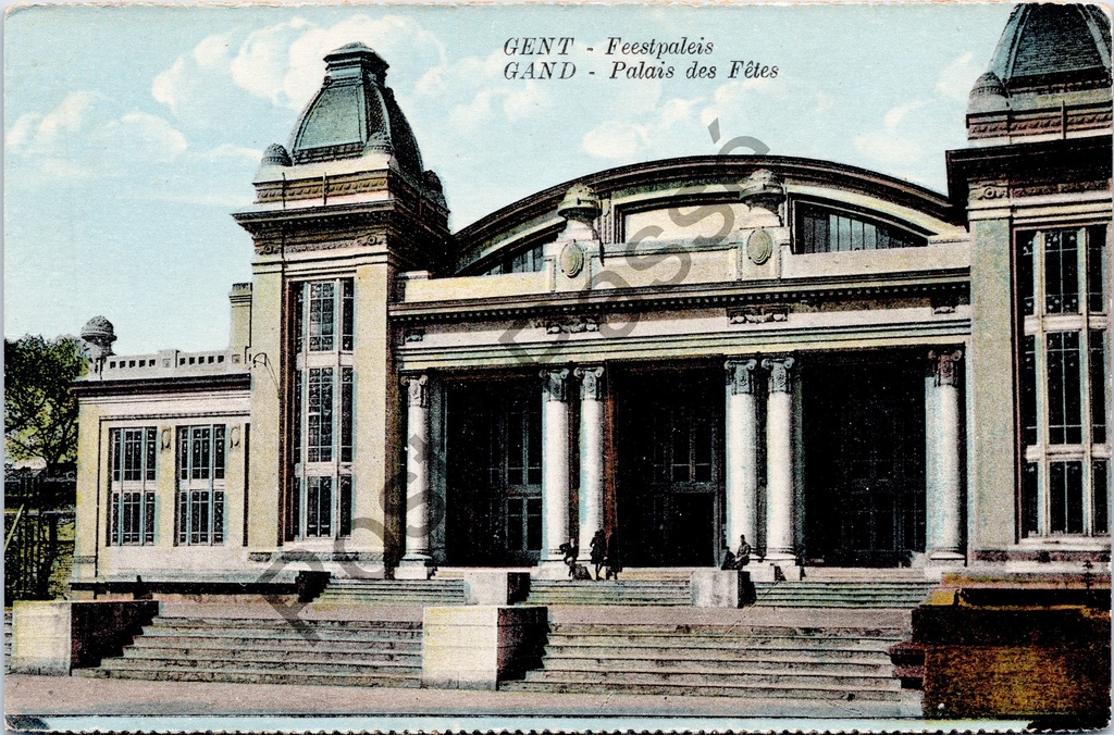 Gent - "GENT - Feestpaleis / GAND - Palais des Fêtes" - Het Feestpaleis in Gent