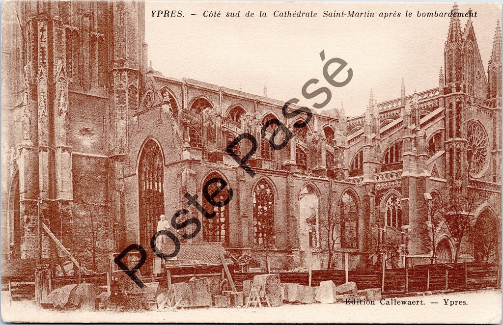 [Ieper0012] Ieper - "Côté sud de la Cathédrale Saint-Martin après le bombardement" - Zuidkant van de Sint-Maartenskathedraal na het bombardement