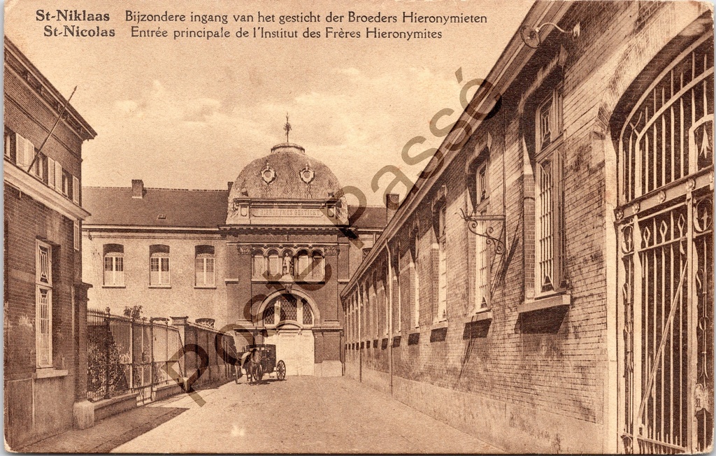 [Sint-Niklaas0272.jpg] Sint-Niklaas - "Bijzondere ingang van het gesticht der Broeders Hieronymieten" - Hoofdingang van het Hieronymieteninstituut