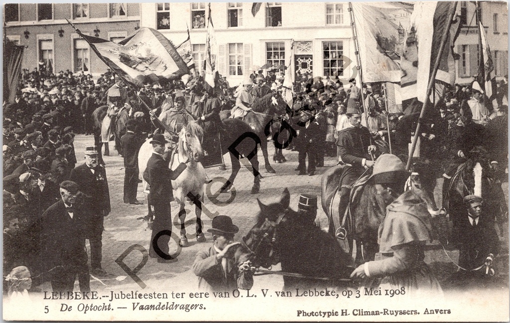 Lebbeke - "Jubelfeesten ter eere van O.L.V. van Lebbeke, op 3 Mei 1908" - Optocht met vaandeldragers te paard tijdens jubelfeesten